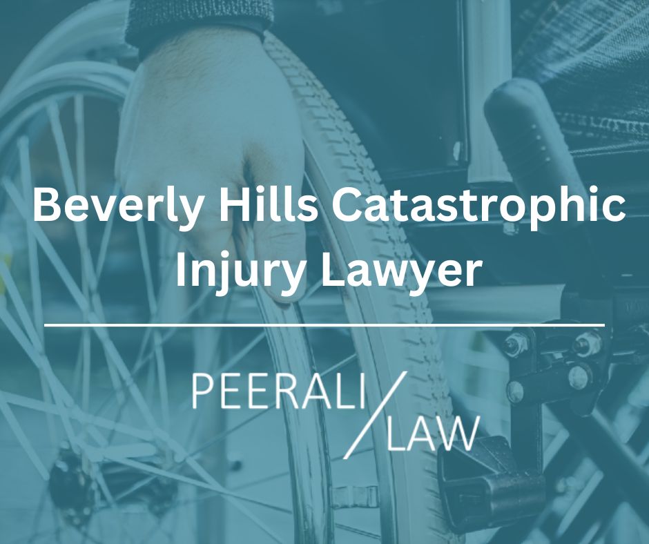 Beverly Hills Catastrophic Injury Lawyer