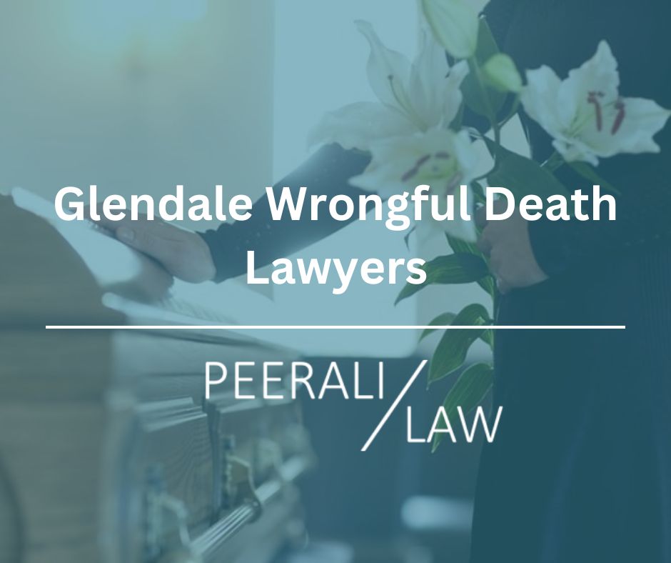 Glendale Wrongful Death Lawyers