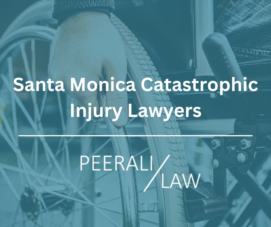 Santa Monica Catastrophic Injury Lawyers